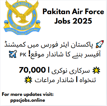Join Pakistan Air Force (PAF) Jobs as a Commissioned Officer