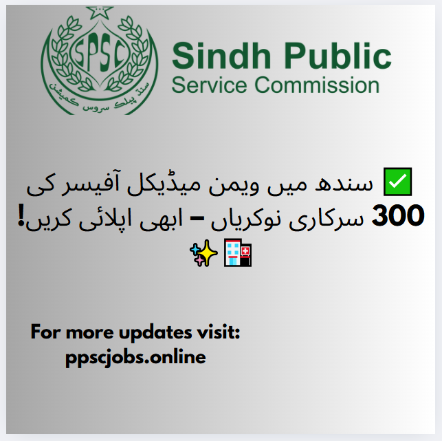 Exciting Opportunity: 300 Women Medical Officer Jobs in Sindh Health Department!