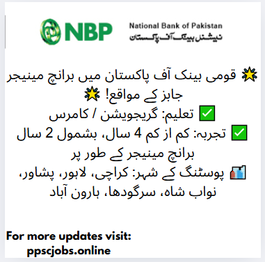 🌟 Join the Nation’s Bank: Exciting Branch Manager Jobs in National Bank of Pakistan! 🌟