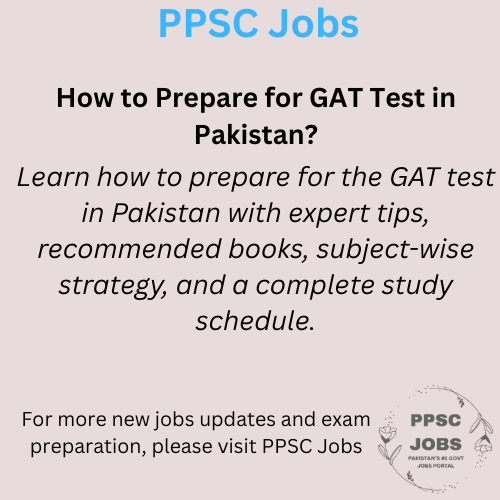 How to Prepare for GAT Test in Pakistan | Complete Guide