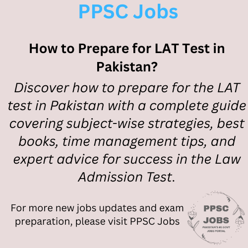 How to Prepare for LAT Test in Pakistan?