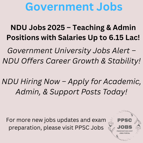 ational Defence University (NDU) Islamabad – Job Opportunities